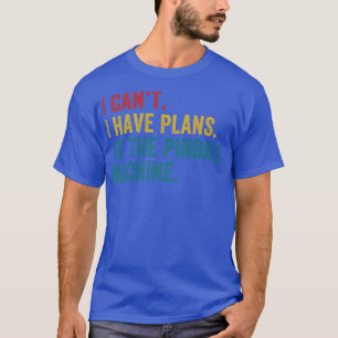 Pläne am Pinball Machine Pinball Player Arcade T-Shirt