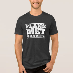 Pläne erfüllten die Schwere. Funny Kurz EntschulZi Tri-Blend Shirt