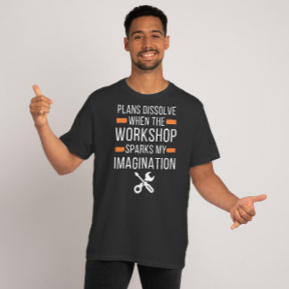 Pläne lösen sich auf, wenn der Workshop - ein lust T-Shirt