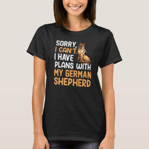 Pläne mit meinem Deutschen Schäferhund Deutscher S T-Shirt