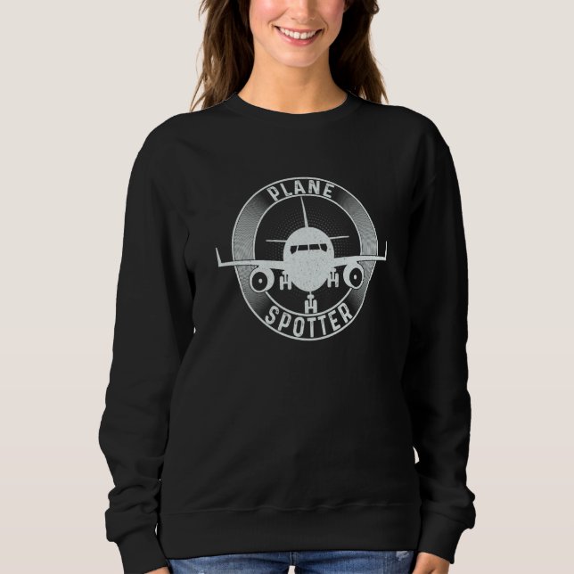 Plane Spotter Pilot Airplane Plane Aviation  1 Sweatshirt (Vorderseite)