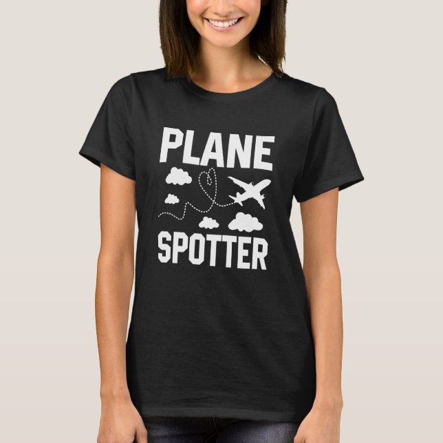 Plane Spotter Pilot Airplane Plane Aviation  9 T-Shirt (Vorderseite)