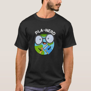 Planerd Lustige Planet-Wortspiele Dunkler Hintergr T-Shirt