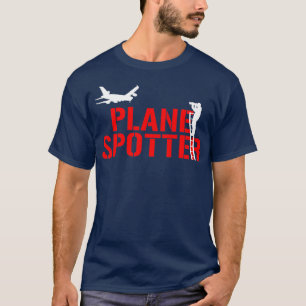Planespotter Flugzeug Spotter & Spotting Flieger F T-Shirt