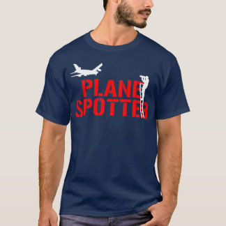 Planespotter Flugzeug Spotter & Spotting Flieger F T-Shirt