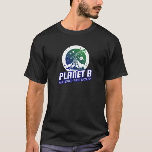 Planet B, wo bist du - Teleskop T-Shirt