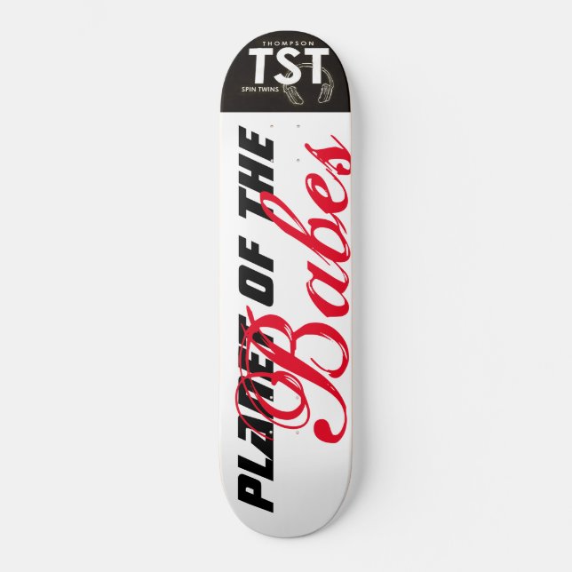 PLANET DER BABES  / TST Skateboard (Vorderseite)