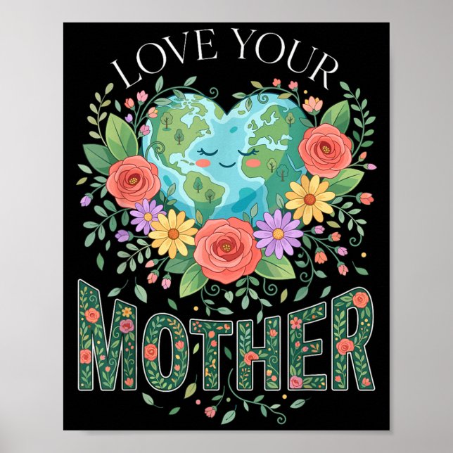 Planet Natur Frauen Mutter Lieben Sie Ihren Mutter Poster (Vorne)