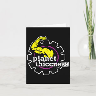 Planet Thiccness Gym Thickness Funny Joke Workout Karte