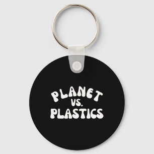 Planet Vs. Plastics Earth Day 2025 Environmental A Schlüsselanhänger