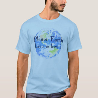 Planeten-Erde - Liebe verlässt es oder sie T-Shirt