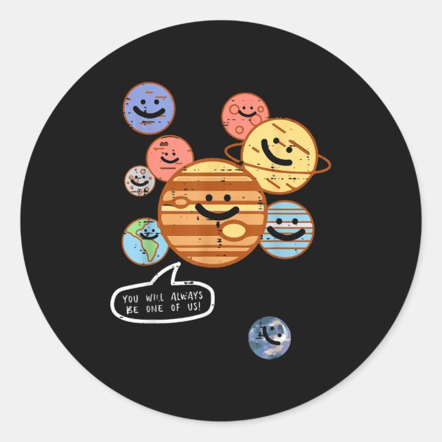Planets You Will Always Be One Of Us Galaxy Women  Runder Aufkleber (Vorderseite)