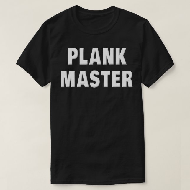 Plank Master Funny Workout Sprichwort Workout G T-Shirt (Design vorne)