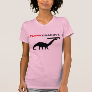 PLANKOSAURUS T-Shirt
