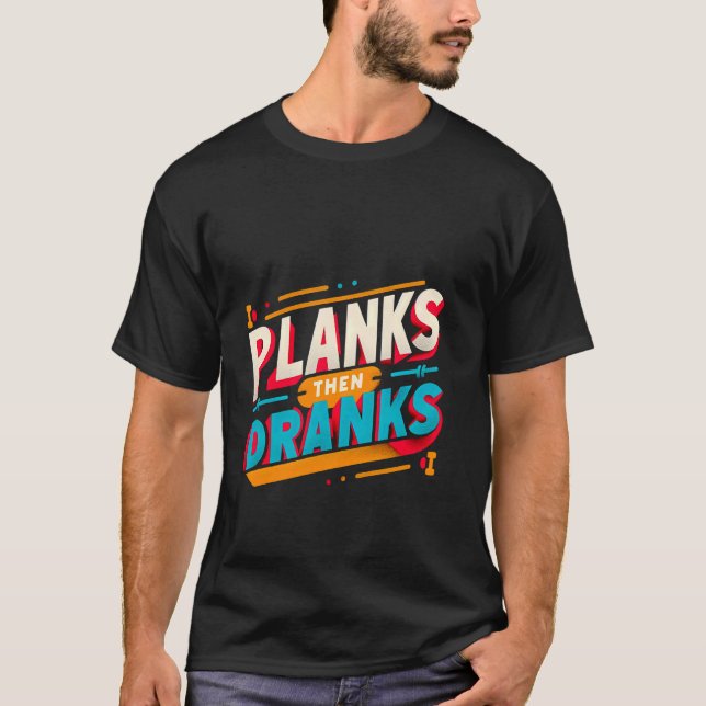 Planks dann Ranks — T-Shirt (Vorderseite)