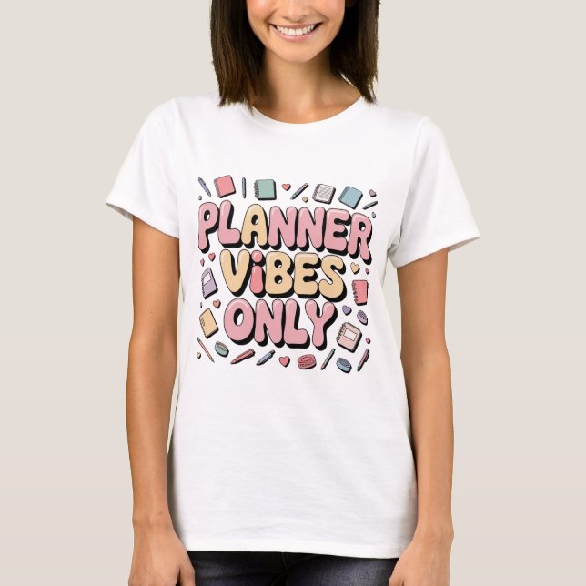 Planner Vibes only Pastel Planner Girl Back to Sch T-Shirt (Vorderseite)