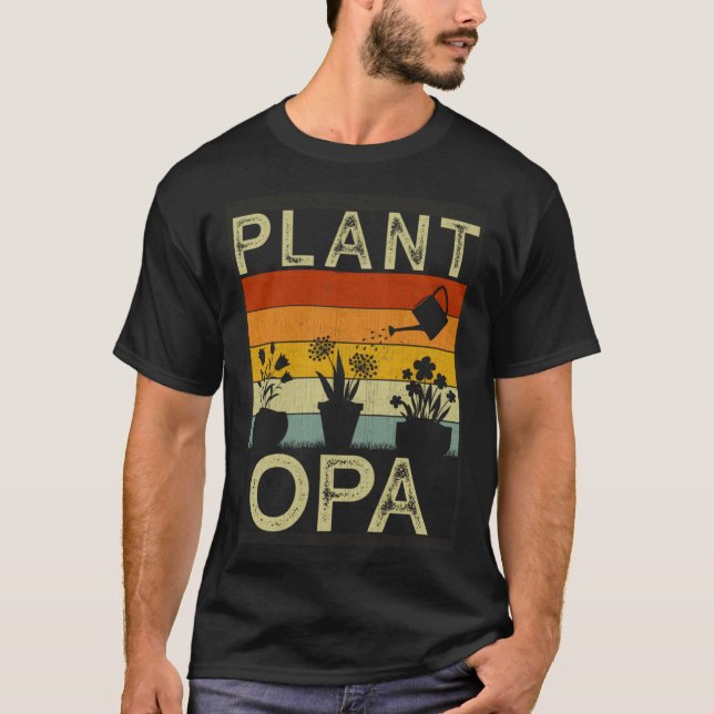 Plant  and Gardener  Saying Gardening Opa T-Shirt (Vorderseite)