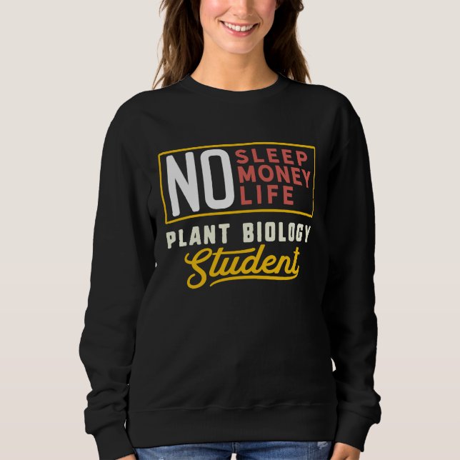 Plant Biology Major Studen Graduation Sweatshirt (Vorderseite)