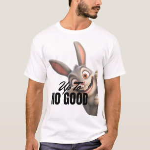 Plant etwas Böses im Schilde T-Shirt