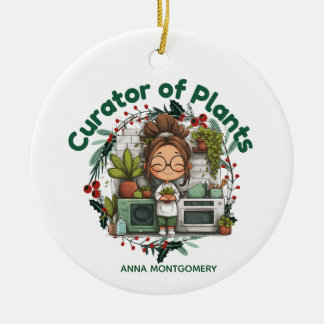 Plant Lover Curator of Plants Gardening Christmas Keramik Ornament