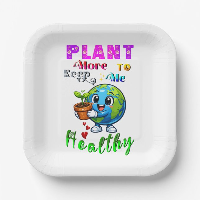 Plant More To Keep Me Healthy Pappteller (Vorderseite)