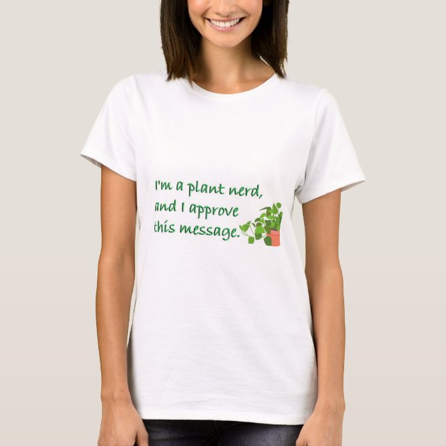 PLANT NERDS UNITE! T-Shirt (Vorderseite)