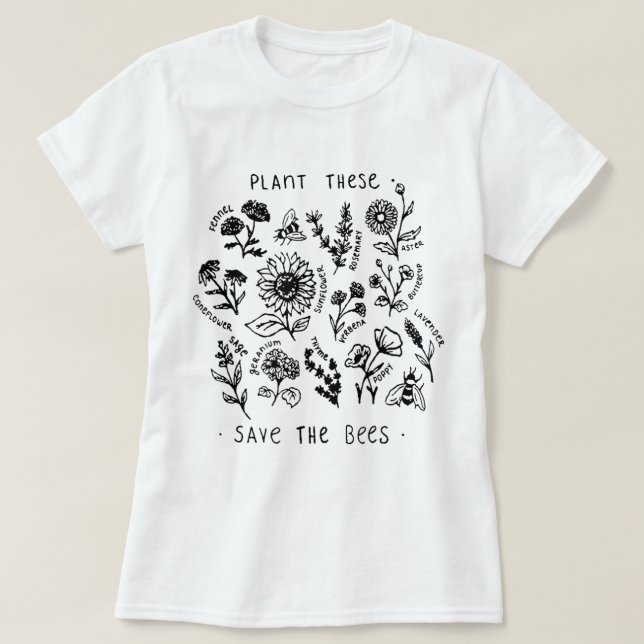 Plant These Save The Bees Botanical Design T-Shirt (Design vorne)