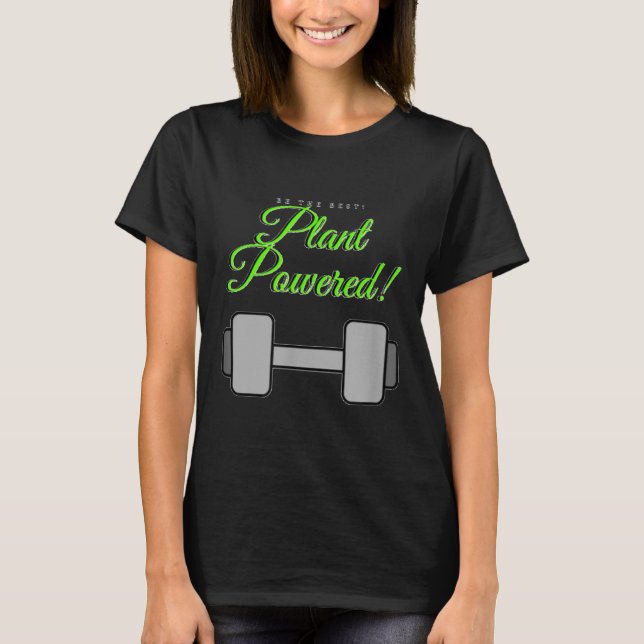 Plant Wered Gym Motivation Vegetarian  T-Shirt (Vorderseite)