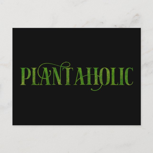 Plantaholic Funny Gardens Botanische Pflanze Lover Postkarte (Vorderseite)