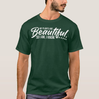 Plantaholische meine Pflanze sind schön T-Shirt