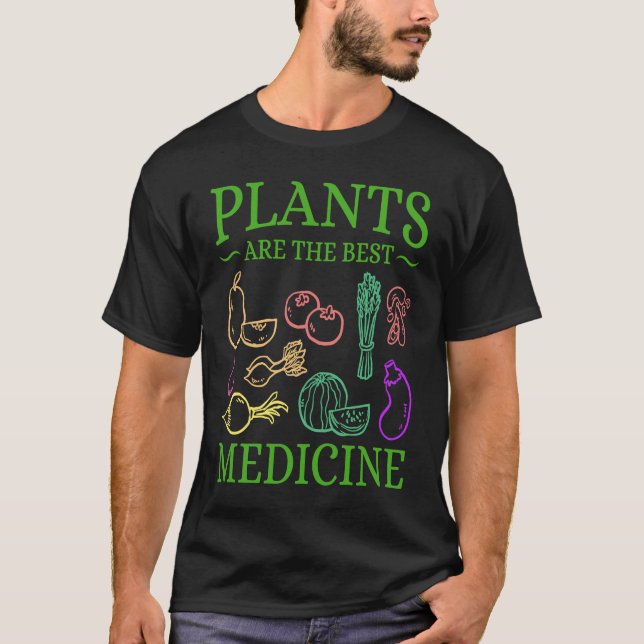 Plants Are The Best Medicine Go Vegan Powered by P T-Shirt (Vorderseite)