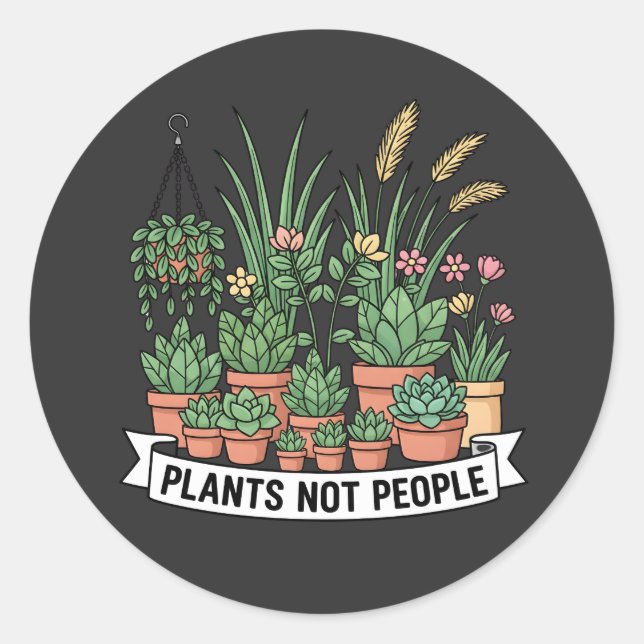Plants Not People | Funny Introvert Gardener  Runder Aufkleber (Vorderseite)