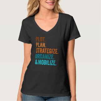 Planung, Planung, Strategie, Organisation und Mobi T-Shirt