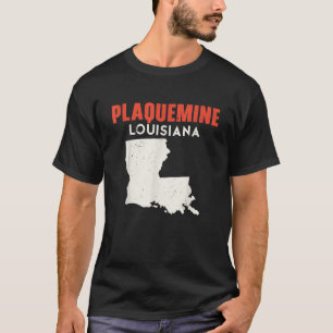 Plaquemine Louisiana USA Staat America Travel Loui T-Shirt