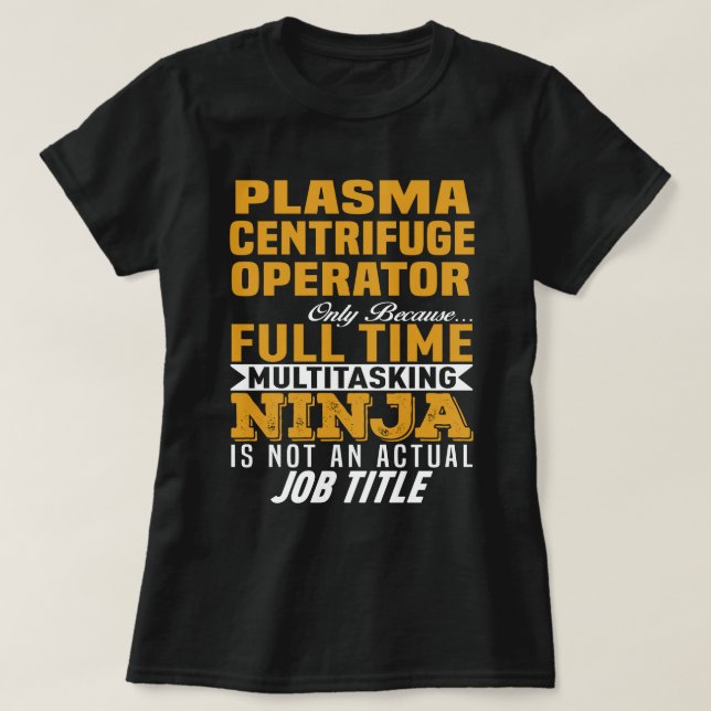 Plasma-Zentrifugenbetreiber T-Shirt (Design vorne)