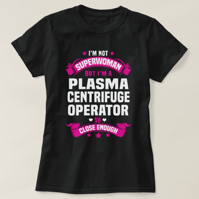 Plasma-Zentrifugenbetreiber T-Shirt (Design vorne)