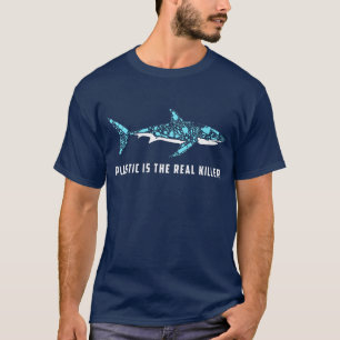 Plastic Is The Real Killer Shark Plastic Umweltver T-Shirt