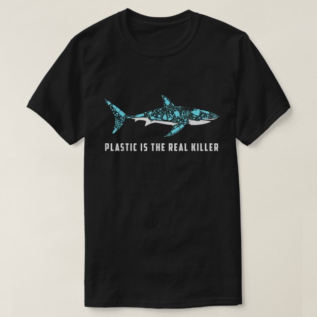 Plastik ist die eigentliche tödliche Kunststoffver T-Shirt (Design vorne)