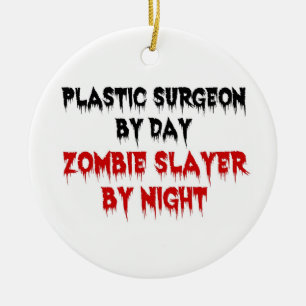 Plastikchirurg am Tag Zombie Slayer by Night Keramikornament