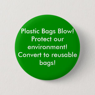 Plastiktasche-Schlag! Schützen Sie unsere Umwelt! Button