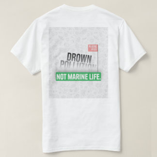 Plastische Verschmutzungsbewusstsein T-Shirt