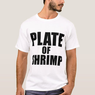 Plate Shrimp Novelty Funny Food Joke T-Shirt