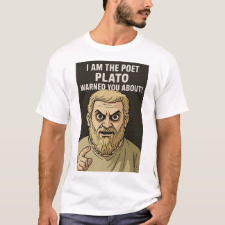 Plato anti-poet t shirt 