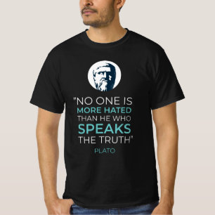 Plato Truth Philosophy Zitat T-Shirt