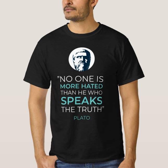 Plato Truth Philosophy Zitat T-Shirt (Vorderseite)