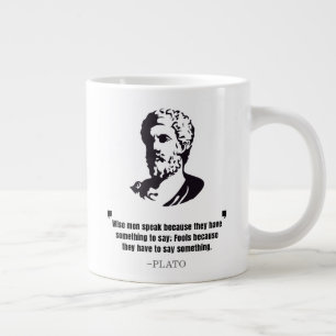Plato "Weise Menschen sprechen" Zitat Jumbo-Tasse