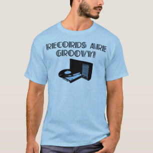 Platten sind Groovy! T-Shirt