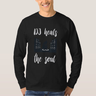 Plattenspieler DJ Heilt Die Seele Dance Music Tech T-Shirt