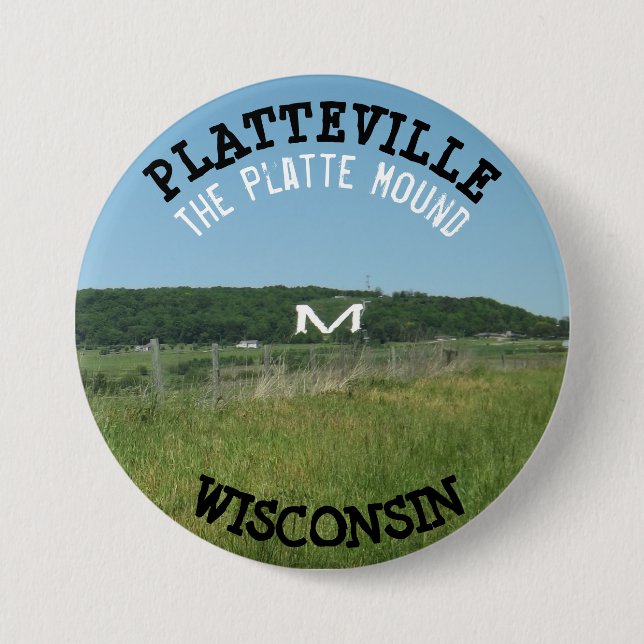 Platteville Mound Wisconsin Button (Vorderseite)