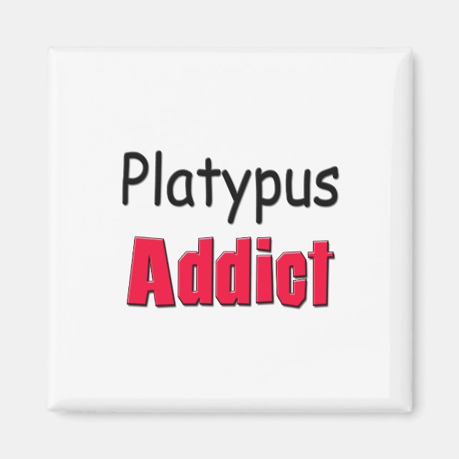 Platypus Addict Magnet (Vorne)